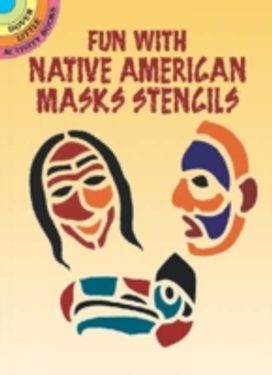 Fun with Native American Mask Stencils
