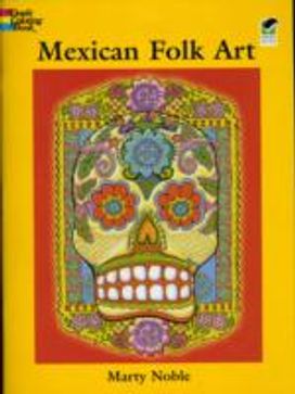 Mexican Folk Art Coloring Book Mexican Folk Art Coloring Book