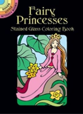 Fairy Princesses Stained Glass Coloring Book Fairy Princesses Stained Glass Coloring Book