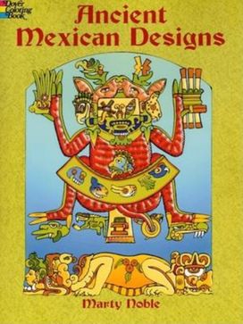Ancient Mexican Designs Colouring Book Ancient Mexican Designs Colouring Book