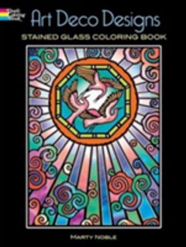 Art Deco Designs Stained Glass Colouring Book