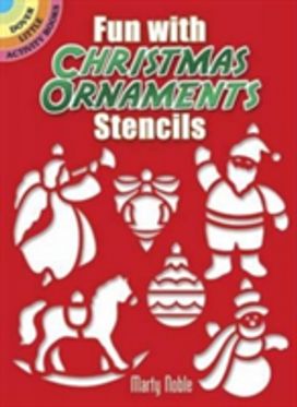 Fun with Christmas Ornaments Stencils Fun with Christmas Ornaments Stencils