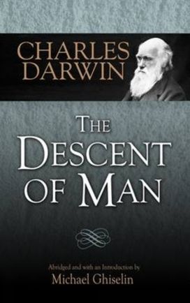 The Descent of Man The Descent of Man