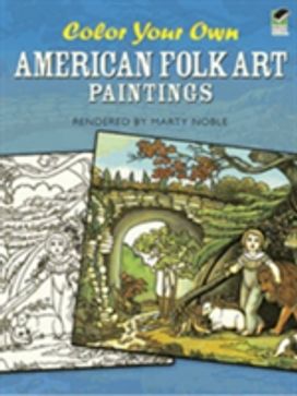 Color Your Own American Folk Art Paintings Color Your Own American Folk Art Paintings