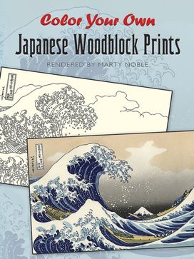 Color Your Own Japanese Woodblock Prints Color Your Own Japanese Woodblock Prints