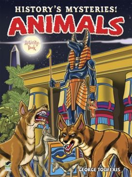 History'S Mysteries! Animals: Activity Book History'S Mysteries! Animals: Activity Book