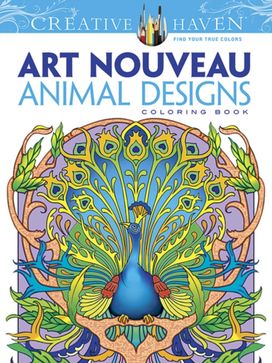 Creative Haven Art Nouveau Animal Designs Coloring Book Creative Haven Art Nouveau Animal Designs Coloring Book