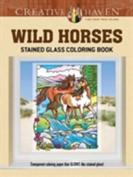 Creative Haven Wild Horses Stained Glass Coloring Book