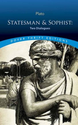 Statesman & Sophist: Two Dialogues Statesman & Sophist: Two Dialogues