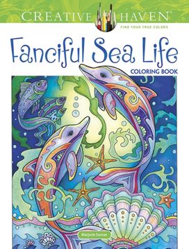 Creative Haven Fanciful Sea Life Coloring Book Creative Haven Fanciful Sea Life Coloring Book