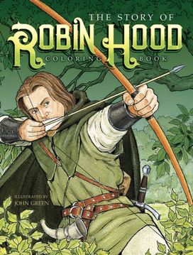 Story of Robin Hood Coloring Book Story of Robin Hood Coloring Book