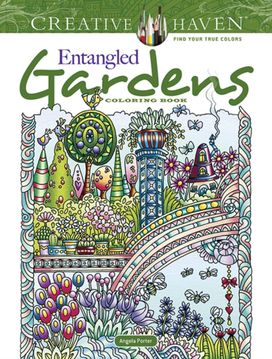 Creative Haven Entangled Gardens Coloring Book