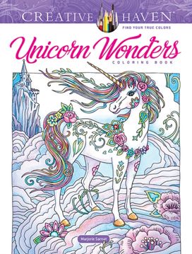 Creative Haven Unicorn Wonders Coloring Book Creative Haven Unicorn Wonders Coloring Book