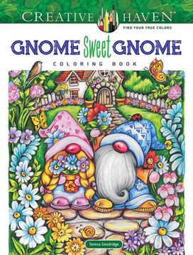 Creative Haven Gnome Sweet Gnome Coloring Book Creative Haven Gnome Sweet Gnome Coloring Book