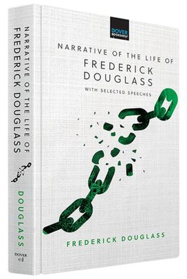 Narrative of the Life of Frederick Douglass: with Selected Speeches