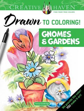 Creative Haven Drawn to Coloring: Gnomes & Gardens Creative Haven Drawn to Coloring: Gnomes & Gardens