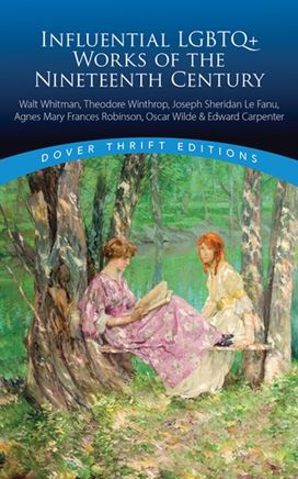 Influential LGBTQ+ Works of the Nineteenth Century Influential LGBTQ+ Works of the Nineteenth Century