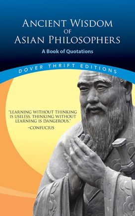 Ancient Wisdom of Asian Philosophers Ancient Wisdom of Asian Philosophers