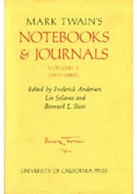 Mark Twain's Notebooks and Journals, Volume II Mark Twain's Notebooks and Journals, Volume II
