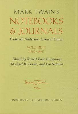 Mark Twain's Notebooks and Journals, Volume Iii