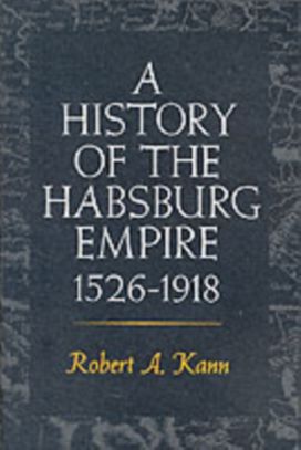 History of the Habsburg Empire, 1526-1918 History of the Habsburg Empire, 1526-1918