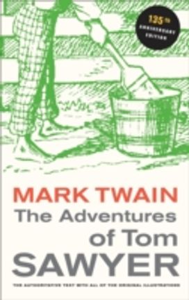 Adventures of Tom Sawyer, 135th Anniversary Edition