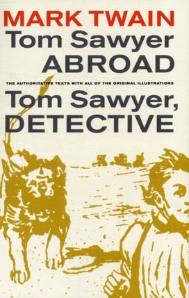 Tom Sawyer Abroad / Tom Sawyer, Detective Tom Sawyer Abroad / Tom Sawyer, Detective