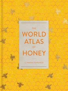 World Atlas of Honey World Atlas of Honey