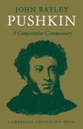 Pushkin: a Comparative Commentary Pushkin: a Comparative Commentary