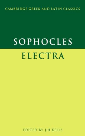 Sophocles: Electra Sophocles: Electra