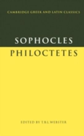 Sophocles: Philoctetes Sophocles: Philoctetes
