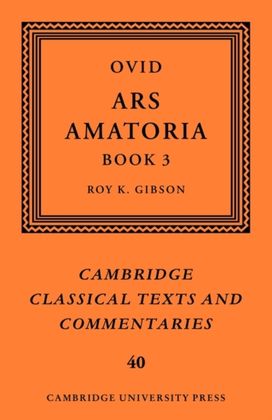 Ovid: Ars Amatoria, Book Iii Ovid: Ars Amatoria, Book Iii