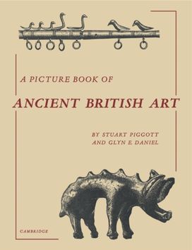 Picture Book of Ancient British Art Picture Book of Ancient British Art