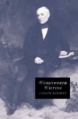 Wordsworth Writing Wordsworth Writing