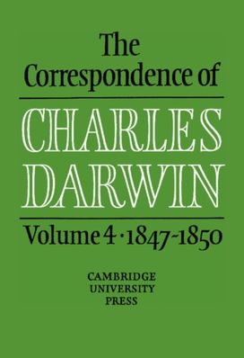 Correspondence of Charles Darwin: Volume 4, 1847–1850