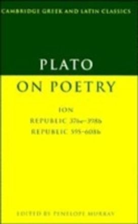 Plato on Poetry Plato on Poetry