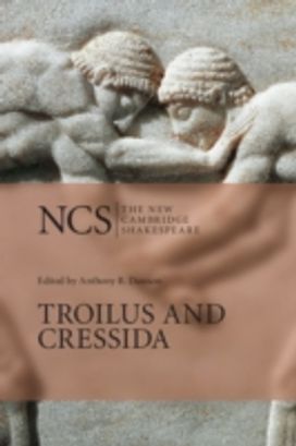 Troilus and Cressida Troilus and Cressida
