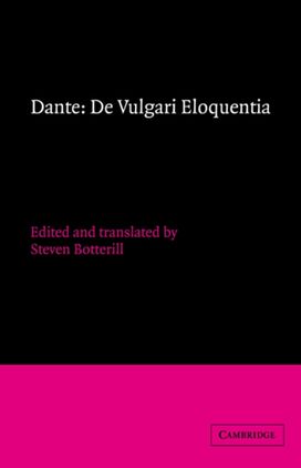 Dante: De Vulgari Eloquentia Dante: De Vulgari Eloquentia
