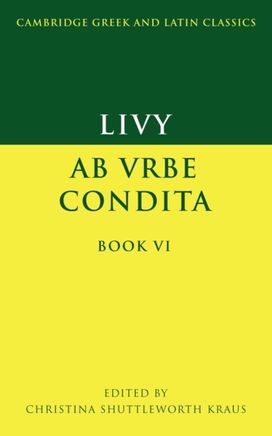 Livy: Ab Urbe Condita Book Vi