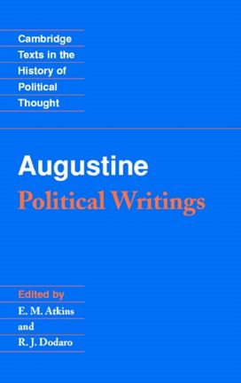 Augustine: Political Writings Augustine: Political Writings