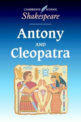 Antony and Cleopatra Antony and Cleopatra