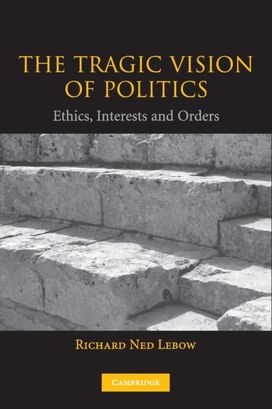 Tragic Vision of Politics Tragic Vision of Politics