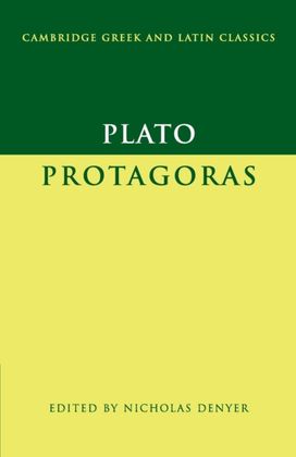 Plato: Protagoras Plato: Protagoras