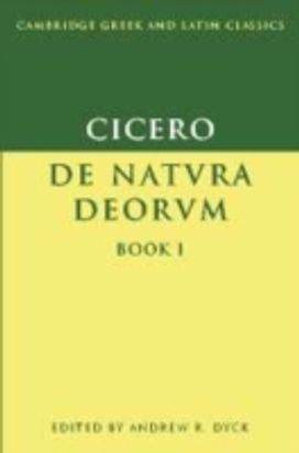 Cicero: De Natura Deorum Book I Cicero: De Natura Deorum Book I
