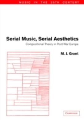 Serial Music, Serial Aesthetics