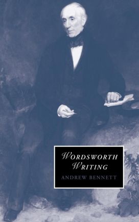 Wordsworth Writing Wordsworth Writing