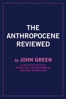Anthropocene Reviewed