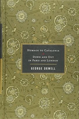 Homage to Catalonia / Down and Out in Paris and London Homage to Catalonia / Down and Out in Paris and London