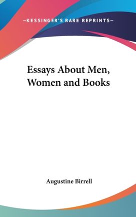 Essays About Men, Women and Books