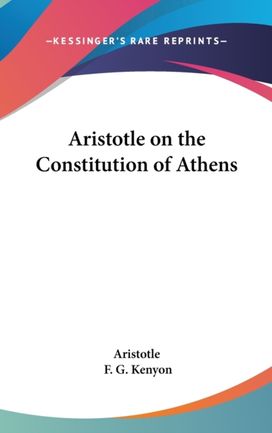 Aristotle on the Constitution of Athens Aristotle on the Constitution of Athens